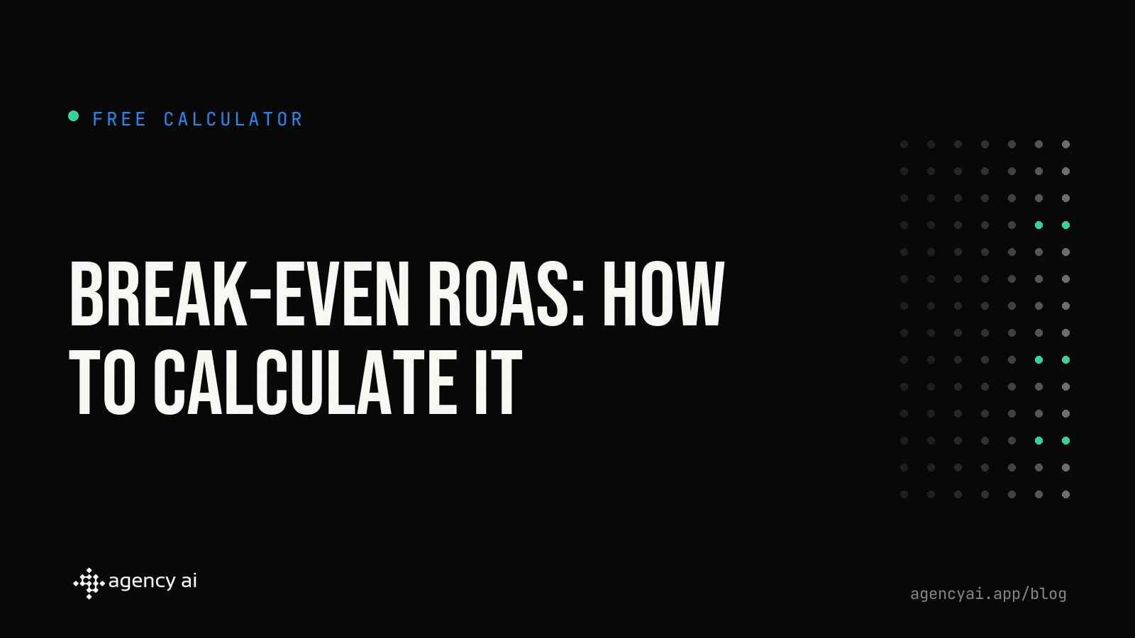 Break-Even ROAS Calculator: What It Is and How to Calculate It